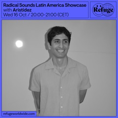 Radical Sounds Latin America Showcase - Aristidez - 16 Oct 2024