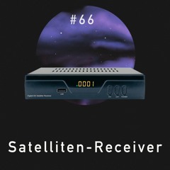 #66 - Satelliten-Receiver
