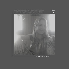 DEEP MVMT Podcast #262 - Katharine (Motion Theory)