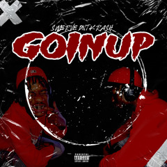 Goin Up (Prod. Fawdui)