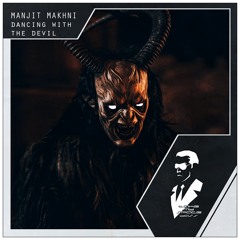 Manjit Makhni - Dancing with the Devil