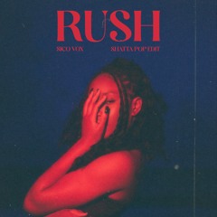 Ayra Starr - Rush (Sico Vox Shatta Pop Edit) [BUY = FREE DOWNLOAD] #2 Hypeddit
