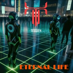 Tessien - Eternal Life