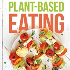 DOWNLOAD EPUB ✔️ The Smart and Savvy Guide to Plant-Based Eating: Lose Weight. Heal Y