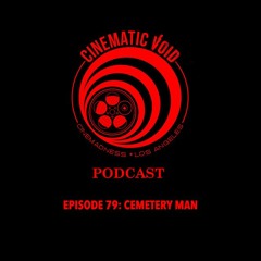 Episode 79: Cemetery Man