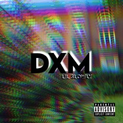 DXM (prod. sammyboy!)