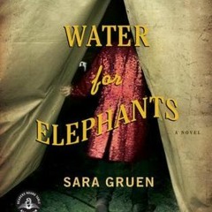 )KINDLE%* Water for Elephants by Sara Gruen