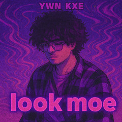 Look MOE (sped up)