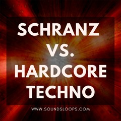 Schranz VS  Hardcore Techno (Sample Pack WAV)