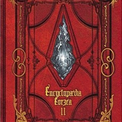 Download ⚡️ (PDF) Encyclopaedia Eorzea ~The World of Final Fantasy XIV~ Volume II Full Ebook
