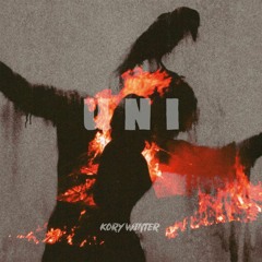 U N I (Prod. Kory Winter)