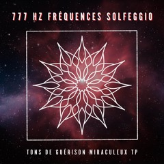777 Hz: Nettoyage de l'Aura et Détoxification Spirituelle