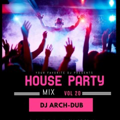 HOUSE PARTY FRIDAYS | VOL 20 |HIP HOP & TRAP| INSTAGRAM @DJ_ARCHI-DUB