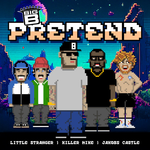 Pretend (feat. Killer Mike)