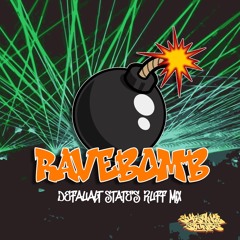 Ravebomb - Default State's Ruff Mix - Preview
