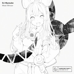 DJ Myosuke - Meat Mincer [From IRREGULAR NATION 7]