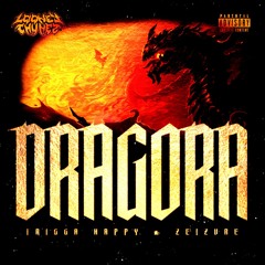 TRIGGA HAPPY & ZEIZURE - DRAGORA [FREE DL]