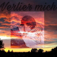verlier mich