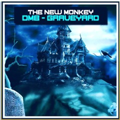 Dj Dmb - Graveyard (Makina Mix)The New Monkey