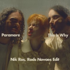 Paramore - This Is Why (Nik Ros, Rods Novaes Edit) [FREE DOWNLOAD]