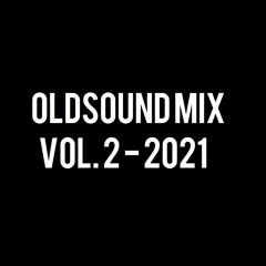 OLDSOUND MIX vol.2 (2021)