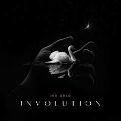Ika Gold - Involution