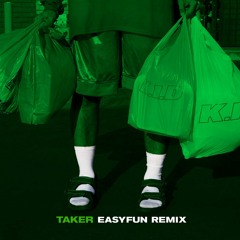 Taker (EASYFUN Remix)