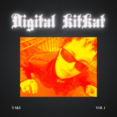 DIGITAL KITKAT - TAKI [EXCLUSIVE]