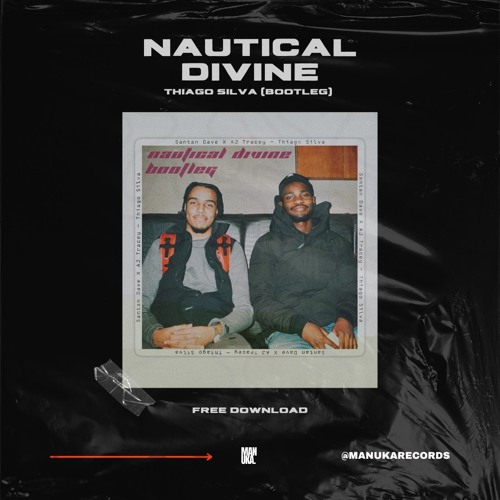 Nautical Divine - Thiago Silva (UKG Bootleg) [Free Download]