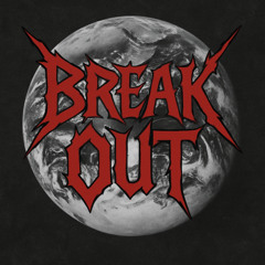 Break out
