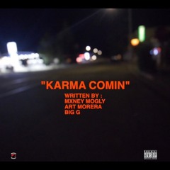 KARMA COMING - MOGLY x ART MORERA x BIG G (prod by MANUEL)