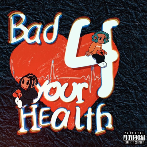 Bad 4 Your Health ft BlessedNie