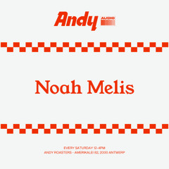 Andy Audio w. Noah Melis - 06.09.25