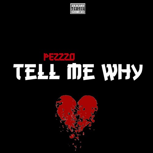 Pezzzo - Tell Me Why
