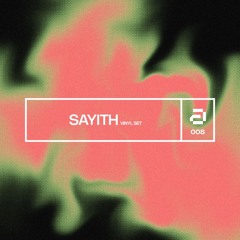 Aural 008 | Sayith