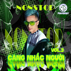 Nonstop - (VIP Hay) - Căng Nhấc Người (Vol.3) 2024 - DJ PoKaBaBy Mix