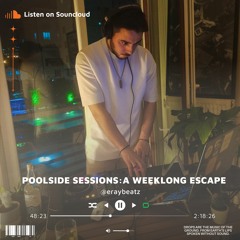 Poolside Sessions: A Weeklong Escape