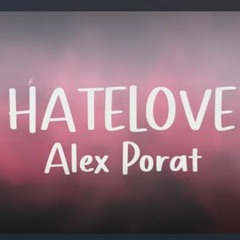 Alex Porat - HATELOVE