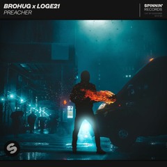 BROHUG x Loge21 - Preacher [OUT NOW]