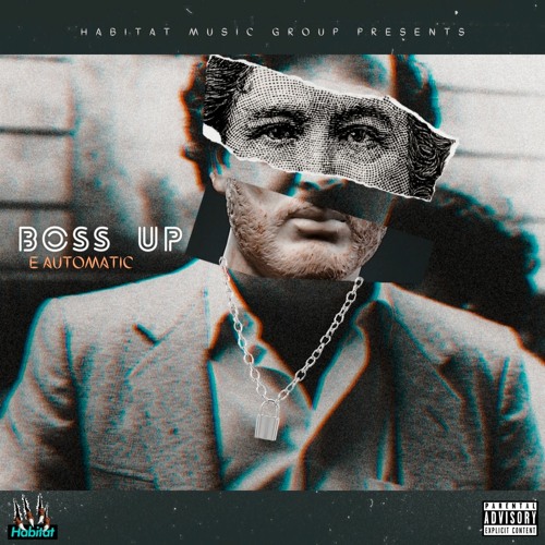Boss Up - E. Automatic (Prod. By F1D5)
