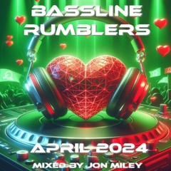 BASSLINE RUMBLERS APRIL 2024 MIXED BY JON MILEY