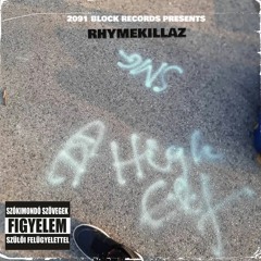 RHYMEKILLAZ - Heves Gondolatok (RARE) [Prod By. DJ PREMIER](2021)