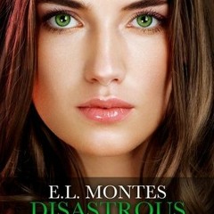 [AUDIOBOOK| Disastrous by E.L. Montes