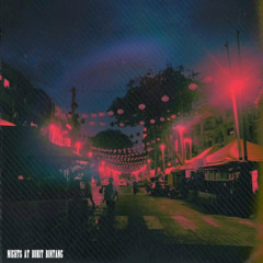 Nights at Bukit Bintang ✰