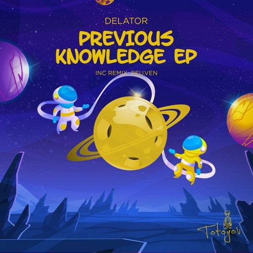 TOT059 - Delator - Previous Knowledge EP Inc Remix: Reu.Ven