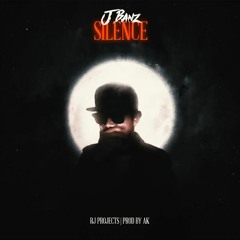 Silence - JBanz Prod. by AK(Debut Record)