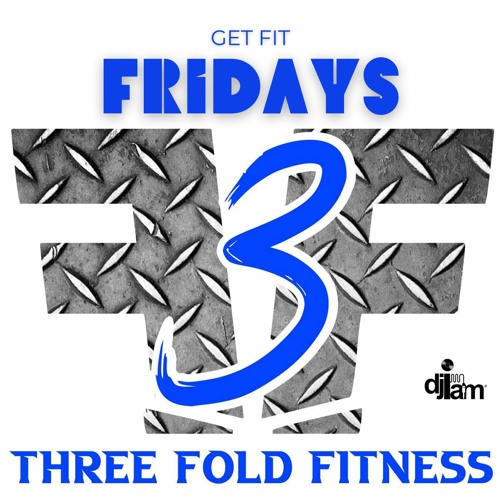 DJ IAM - 3 Fold Fitness Fridays Vol. 15
