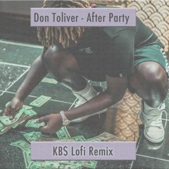 AfterParty - Don Toliver (KB$ Lofi Remix)