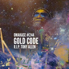 OMAKASE #244, GOLD CODE