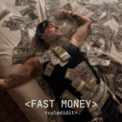 FAST MONEY